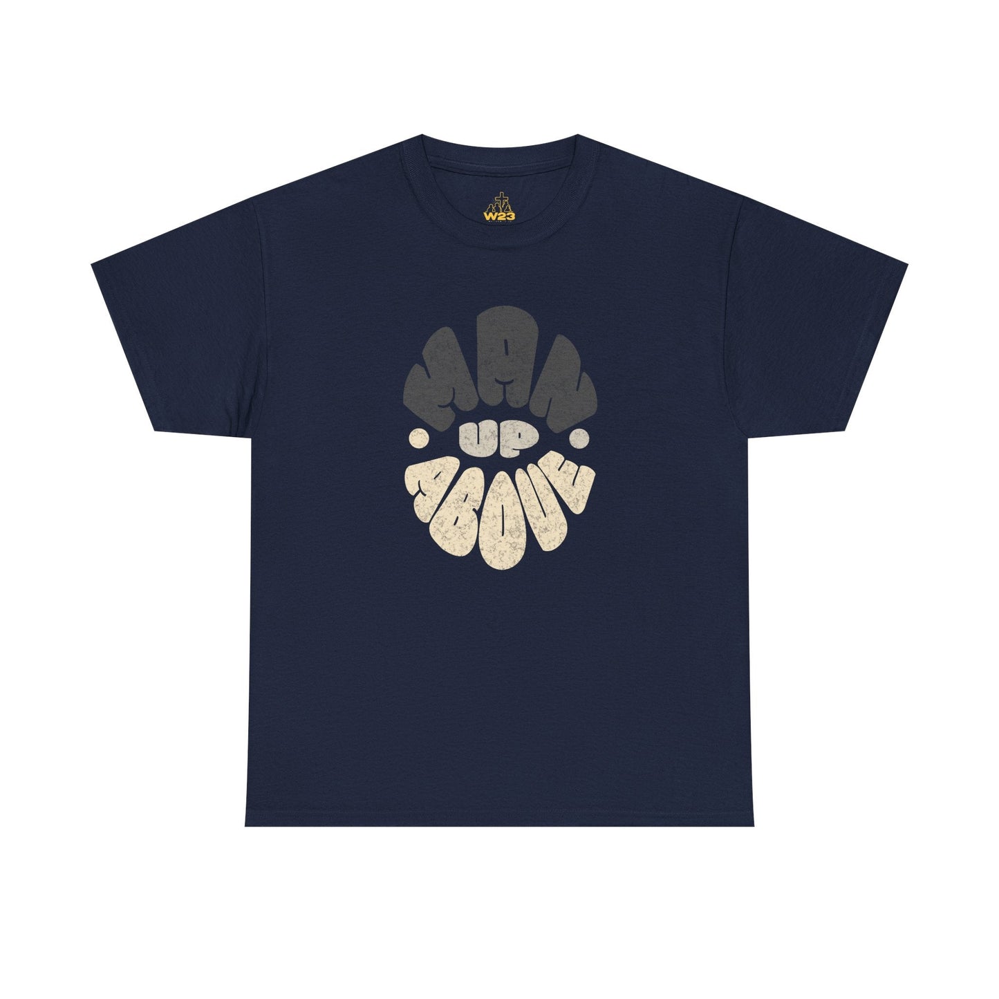 Man Up Above Tee – Colossians 3:2 Inspired Faith Streetwear
