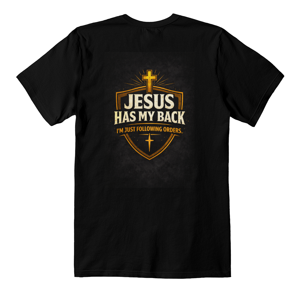 Funny Christian Shirt – Jesus Has My Back Faith Humor T-Shirt